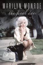 Watch Marilyn Monroe The Final Days 123movieshub