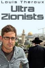 Watch Louis Theroux - Ultra Zionists 123movieshub