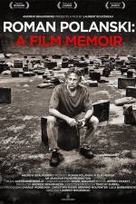 Watch Roman Polanski A Film Memoir 123movieshub