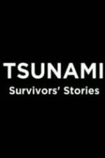 Watch Tsunami: Survivors' Stories 123movieshub