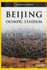 Watch National Geographic Beijing Olympic Stadium 123movieshub