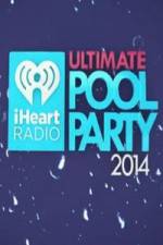 Watch iHeartRadio Ultimate Pool Party 123movieshub
