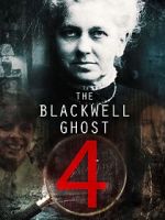 Watch The Blackwell Ghost 4 123movieshub