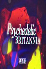 Watch Psychedelic Britannia 123movieshub