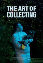 Watch The Art of Collecting (Short 2021) 123movieshub