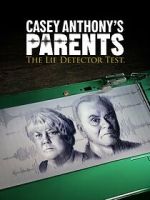 Watch Casey Anthony\'s Parents: The Lie Detector Test (TV Special 2024) 123movieshub