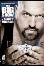 Watch Big Show A Giants World 123movieshub