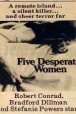 Watch Five Desperate Women 123movieshub