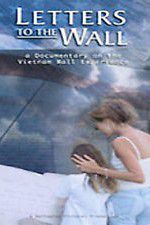 Watch Letters to the Wall: A Documentary on the Vietnam Wall Experience 123movieshub