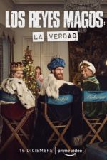 Watch Los Reyes Magos: La Verdad 123movieshub