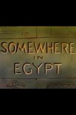 Watch Somewhere in Egypt 123movieshub