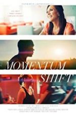 Watch Momentum Shift 123movieshub