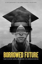 Watch Borrowed Future 123movieshub
