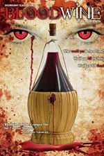 Watch Bloodwine 123movieshub