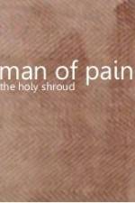 Watch Man of Pain - The Holy Shroud 123movieshub