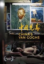 Watch China\'s Van Goghs 123movieshub