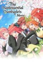 Watch The Quintessential Quintuplets Movie 123movieshub