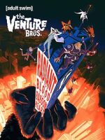 Watch The Venture Bros.: Radiant Is the Blood of the Baboon Heart 123movieshub
