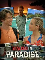 Watch Stalked in Paradise 123movieshub