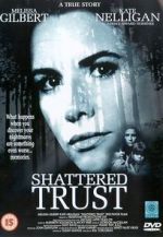 Watch Shattered Trust: The Shari Karney Story 123movieshub