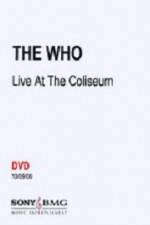Watch The Who Live at the Coliseum 123movieshub