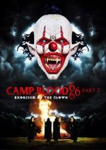 Watch Camp Blood 666 Part 2: Exorcism of the Clown 123movieshub