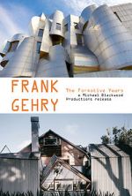 Watch Frank Gehry: The Formative Years 123movieshub