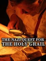 Watch The Nazi Quest for the Holy Grail 123movieshub