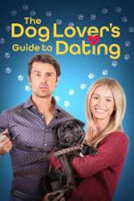 Watch The Dog Lover's Guide to Dating 123movieshub