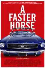 Watch A Faster Horse 123movieshub