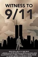 Watch Witness to 9/11: In the Shadows of Ground Zero 123movieshub