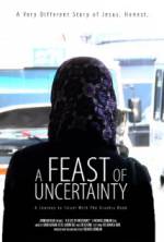 Watch A Feast of Uncertainty 123movieshub