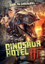 Watch Dinosaur Hotel 3 123movieshub