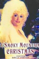 Watch A Smoky Mountain Christmas 123movieshub