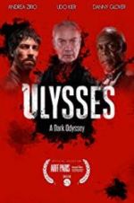 Watch Ulysses: A Dark Odyssey 123movieshub