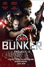 Watch Bunker: Project 12 123movieshub