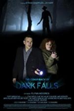 Watch The Conspiracy of Dark Falls 123movieshub