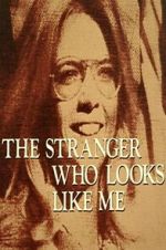 Watch The Stranger Who Looks Like Me 123movieshub