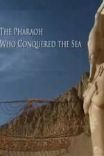 Watch The Pharaoh Who Conquered the Sea 123movieshub
