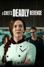 Watch A Chef's Deadly Revenge 123movieshub