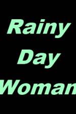 Watch Rainy Day Woman 123movieshub