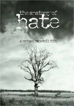 Watch The Anatomy of Hate 123movieshub
