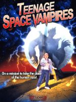 Watch Teenage Space Vampires 123movieshub