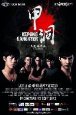 Watch Kepong Gangster 123movieshub