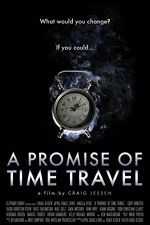 Watch A Promise of Time Travel 123movieshub