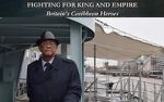 Watch Fighting for King and Empire: Britain\'s Caribbean Heroes 123movieshub