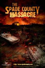 Watch The Spade County Massacre 123movieshub