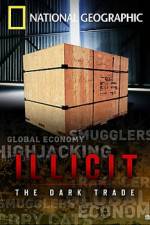 Watch Illicit: The Dark Trade 123movieshub