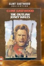 Watch The Outlaw Josey Wales 123movieshub