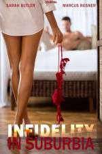 Watch Infidelity in Suburbia 123movieshub